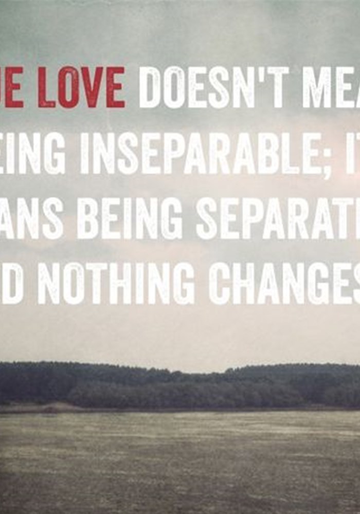 Nothing change текст. True Love doesn't mean being inseparable: it means being separated and nothing changes.. Love quotes distance. True Love рингтон. Nothing changes if nothing changes.