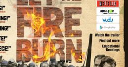 Let The Fire Burn (2013) Let The Fire Burn (2013) is a thought-provoking documentary film directed by Jason Osder. It