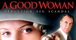 A Good Woman (2004) "A Good Woman" is a delightful film released in 2004, directed by Mike Barker. It is based on Oscar