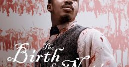 The Birth of a Nation (2016) The Birth of a Nation (2016) is a powerful and thought-provoking movie that delves into the