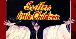 Suffer Little Children "Suffer Little Children" is a haunting song by the British band The Smiths, released in their 1984