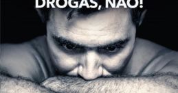 Fiquem longe das droga;-; The of "Fiquem longe das droga;-;" fills the air with a sense of warning and urgency. It is a