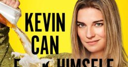 Kevin Can F**k Himself (2021) - Season 1 "Kevin Can F**k Himself" is a thought-provoking television series that premiered