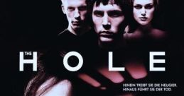 The Hole (2001) The Hole (2001) is a psychological thriller film directed by Nick Hamm. This gripping movie dives deep