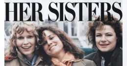 Hannah and Her Sisters (1986) Hannah and Her Sisters is indeed a movie released in 1986, directed by the legendary filmmaker