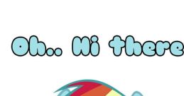 Oh oh oh hi there "Oh oh oh hi there." The of these words echoes through the room, filling the air with a sense of