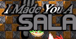 I Made You A Salad (Hack) I Made You A Salad With Extra Tomatoes I Made You A Salad With Goat Cheese Sonic Hack - Video Game