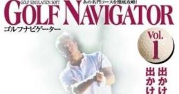 Golf Navigator Vol. 1 ゴルフ・ナビゲーター Vol.1 - Video Game Video game from Golf Navigator Vol. 1 ゴルフ・ナビゲーター