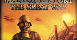 Making History: The Great War - Video Game Video game from Making History: The Great War for Linux, MacOS, Windows.