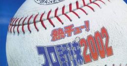 Netsu Chu! Pro Yakyuu 2002 熱チュー!プロ野球2002 - Video Game Video game from Netsu Chu! Pro Yakyuu 2002