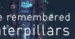 She Remembered Caterpillars - Video Game Video game from She Remembered Caterpillars for MacOS, Switch, Windows.