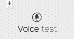 Test Voice Type your text and hear it in the voice of Test Voice by Blupi.