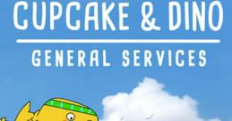 Cupcake B. Goody - Cupcake & Dino: General Services - TITAN, RMVPE Type your text to hear it in the voice of Cupcake B.