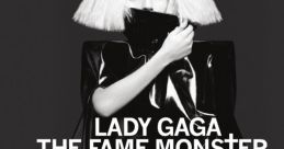 Lady Gaga (The Fame Monster) Type your text to hear it in the voice of Lady Gaga (The Fame Monster).