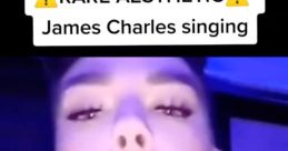 James Charles (Singing) Type your text to hear it in the voice of James Charles (Singing).