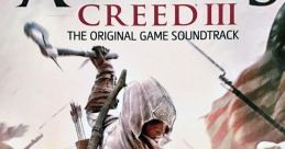 Assassin's Creed III The Original Game track Assassin's Creed III - Video Game Video game from Assassin's Creed III The