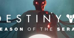 Destiny 2: Season of the Seraph OST Destiny 2 Season 19 OST - Video Game Video game from Destiny 2: Season of the Seraph