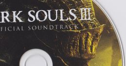 Dark Souls III Official track Dark Souls III - Video Game Video game from Dark Souls III Official track Dark Souls III