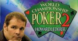 World Championship Poker 2 Featuring Howard Lederer - Video Game Video game from World Championship Poker 2 Featuring