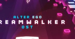 Alter Ego Dreamwalker OST Alter Ego Dreamwalker - Video Game Video game from Alter Ego Dreamwalker OST Alter Ego