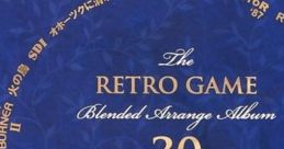 The RETRO GAME Blended Arrange Album 30 THIRTY YEARS OLD AFTER BURNER II Hino Tori Hououhen Hino Tori Hououhen: Gaou no