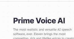 ElevenLabs Prime Voice AI offers realistic, versatile AI speech software for compelling storytelling and voice creation.