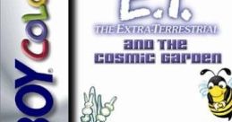 E.T. The Extra-Terrestrial and the Cosmic Garden E.T. The Extra-Terrestrial The 20th Anniversary: The Cosmic Garden E.T.