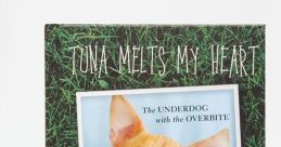 Tuna Melts My Heart Animal - Creator. Type your text to hear it in the voice of Tuna Melts My Heart