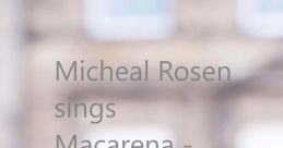 Micheal Rosen sings Macarena - Bayside Boys Remix by Los Del Rio