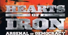 Arsenal of Democracy: A Hearts of Iron Game Arsenal of Democracy, Hearts of Iron: Arsenal of Democracy - Video Game Video