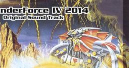 Technosoft GAME VOL.5 ~ ThunderForce IV 2014 Original Track Technosoft GAME VOL.5 ~ Lightning Force: Quest for the