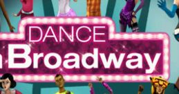 Dance On Broadway - Unofficial track DOB Broadway Just Dance - Video Game Video game from Dance On Broadway - Unofficial