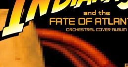 Indiana Jones and the Fate of Atlantis Orchestral Cover Album Indiana Jones and the Fate of Atlantis - Video Game Video game