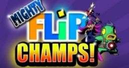 Mighty Flip Champs DX マイティー フリップ チャンプ - Video Game Video game from Mighty Flip Champs DX マイティー フリップ