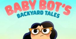 Baby Bot's Backyard Tales features a confident young character in a colorful landscape, perfect for young viewers' adventures.