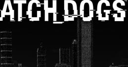 Watch Dogs ( from the Video Game) [Original Game track] - Video Game Video game from Watch Dogs ( from the Video Game)