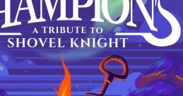 CHAMPIONS: A Tribute to Shovel Knight Shovel Knight Shovel Knight: Plague of Shadows - Video Game Video game from