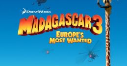 Madagascar 3: Europe's Most Wanted Madagascar 3: Europe's Most Wanted is an animated comedy film released in 2012. The