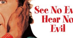 See No Evil, Hear No Evil "See No Evil, Hear No Evil" is a hilarious comedy film released in 1989 that showcases the