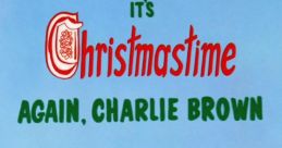 It's Christmastime Again, Charlie Brown It's Christmastime Again, Charlie Brown is a beloved holiday special that captures