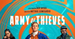 Army of Thieves Army of Thieves is an action-packed heist film that serves as a prequel to the highly acclaimed zombie flick,