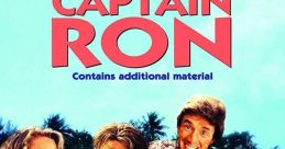 Captain Ron (1992) "Captain Ron" is a comedy film released in 1992, directed by Thom Eberhardt. The film follows a family who