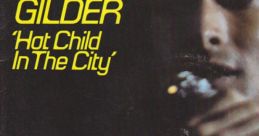 Nick Gilder - Hot Child In The City (full version) "Hot Child In The City" is a popular song by Canadian artist Nick