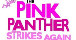 The Pink Panther Strikes Again (1976) The Pink Panther Strikes Again is a 1976 comedy film starring Peter Sellers and