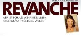 Revanche (2008) Revanche is an Austrian film released in 2008, directed by Götz Spielmann. This gripping drama explores