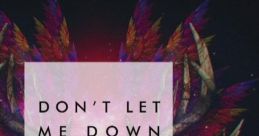 The Chainsmokers - Don't Let Me Down ft. Daya "Don't Let Me Down" is a captivating song by American electronic duo, The