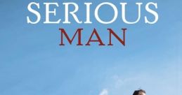 A Serious Man (2009) A Serious Man (2009) is a dark comedy-drama film written and directed by the Coen brothers, Joel and