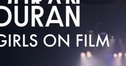Duran Duran - Girls On Film