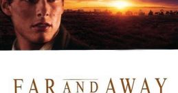 Far and Away (1992) "Far and Away" is a captivating drama film released in 1992. Directed by Ron Howard, this epic romantic