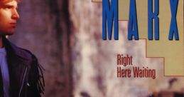 Richard Marx - Right Here Waiting "Right Here Waiting" is a timeless love ballad that was released as a single by American